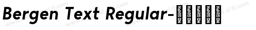 Bergen Text Regular字体转换